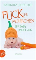 Aufbau Taschenbuch Verlag Fuck the Möhrchen