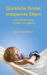 Gl&uuml;ckliche Kinder, entspannte Eltern