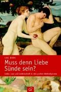 Guetersloher Verlagshaus Muss denn Liebe Sünde sein?