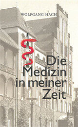 Die Medizin in meiner Zeit