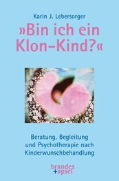 &raquo;Bin ich ein Klon-Kind?&laquo;