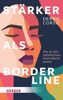 Herder Verlag GmbH Stärker als Borderline