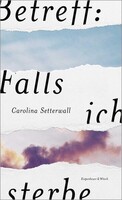 Kiepenheuer & Witsch GmbH Betreff: Falls ich sterbe