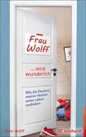Reinhardt Ernst Frau Wolff wird wunderlich