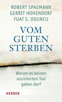 Herder Verlag GmbH Vom guten Sterben