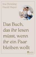 Rowohlt Taschenbuch Das Buch, das ihr lesen müsst, wenn ihr ein Paar bleiben wollt