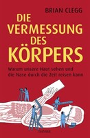Hanser, Carl GmbH + Co. Die Vermessung des Körpers