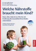 Trias Welche Nährstoffe braucht mein Kind?