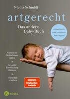 Kösel-Verlag artgerecht - Das andere Babybuch