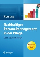 Springer Berlin Heidelberg Nachhaltiges Personalmanagement in der Pflege