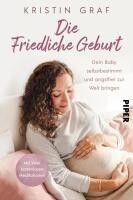 Piper Verlag GmbH Die Friedliche Geburt