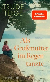 Als Gro&szlig;mutter im Regen tanzte
