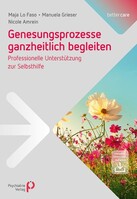 Psychiatrie-Verlag GmbH Genesungsprozesse ganzheitlich begleiten