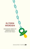 Diogenes Verlag AG Eltern werden