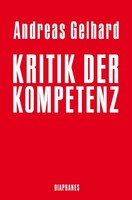 Diaphanes Verlag Kritik der Kompetenz