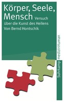 Suhrkamp Verlag AG Körper, Seele, Mensch
