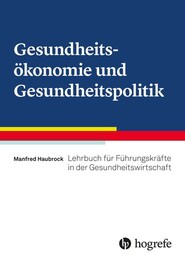 Gesundheits&ouml;konomie und Gesundheitspolitik