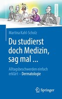 Springer Du studierst doch Medizin, sag mal ...