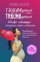 Nestkinder TRAUMgeburt nach TRAUMAgeburt