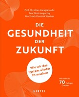 Hirzel S. Verlag Die Gesundheit der Zukunft