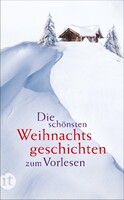 Insel Verlag GmbH Die schönsten Weihnachtsgeschichten zum Vorlesen