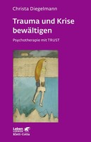 Klett-Cotta Verlag Trauma und Krise bewältigen