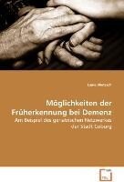 VDM Verlag Dr. Müller e.K. Möglichkeiten der Früherkennung bei Demenz