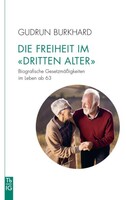 Die Freiheit im 'Dritten Alter'