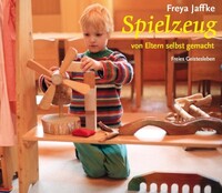 Spielzeug von Eltern selbst gemacht